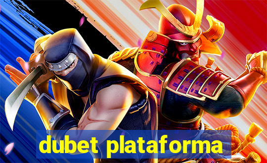 dubet plataforma